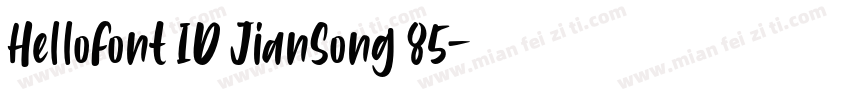 HelloFont ID JianSong 85字体转换